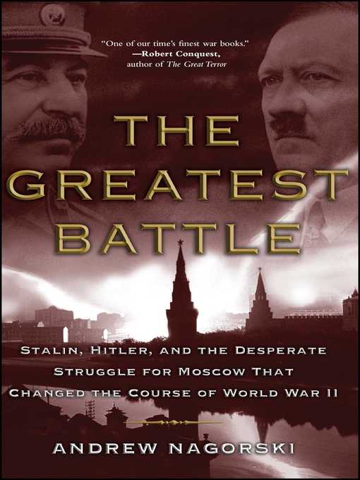 Title details for The Greatest Battle by Andrew Nagorski - Wait list
